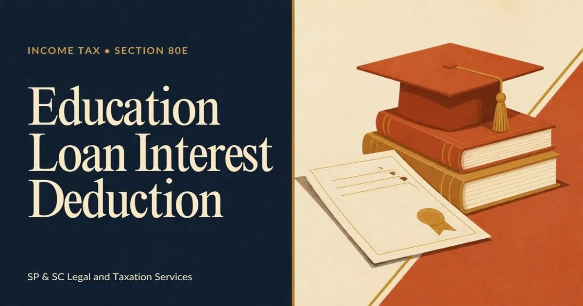 Cover: Section 80E education loan interest deduction, graduation cap on books and loan papers